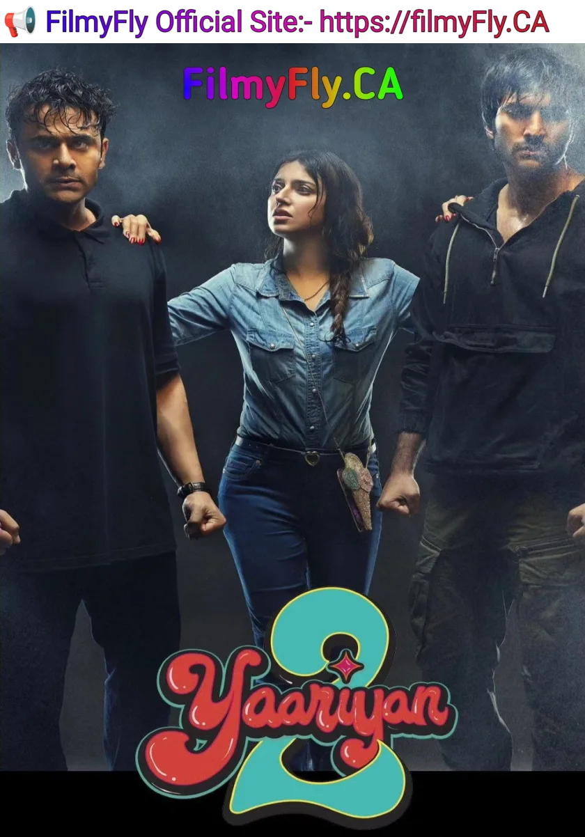 Yaariyan 2 (2023) Bollywood Hindi Full Movie HD ESub
